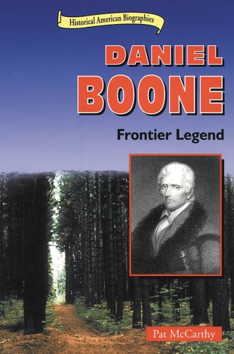 Beispielbild fr Daniel Boone: Frontier Legend (Historical American Biographies) zum Verkauf von Celt Books