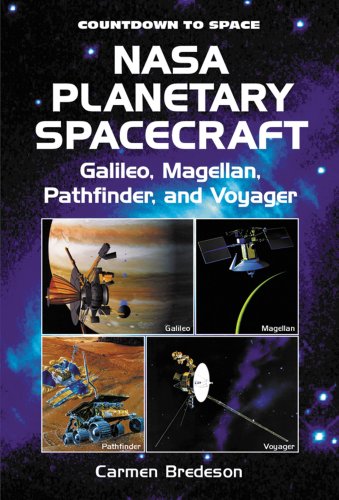 Beispielbild fr NASA Planetary Spacecraft : Galileo, Magellan, Pathfinder, and Voyager zum Verkauf von Better World Books