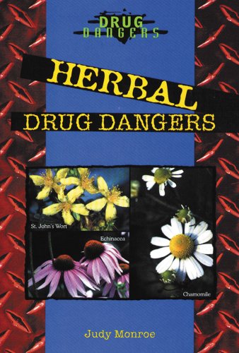 Herbal Drug Dangers (9780766013193) by Monroe, Judy