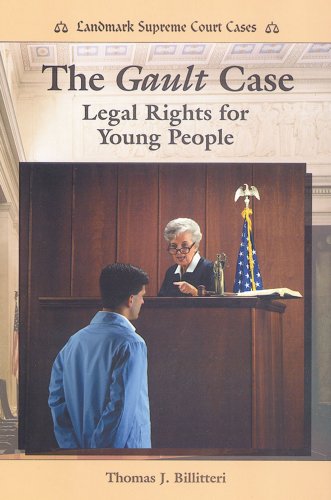 Beispielbild fr The Gault Case: Legal Rights for Young People (Landmark Supreme Court Cases) zum Verkauf von Wonder Book