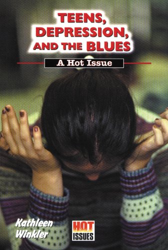 Stock image for Teens, Depression, and the Blues : A Hot Issue for sale by Better World Books