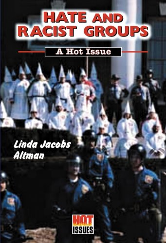 Stock image for Hate and Racist Groups : A Hot Issue for sale by Better World Books