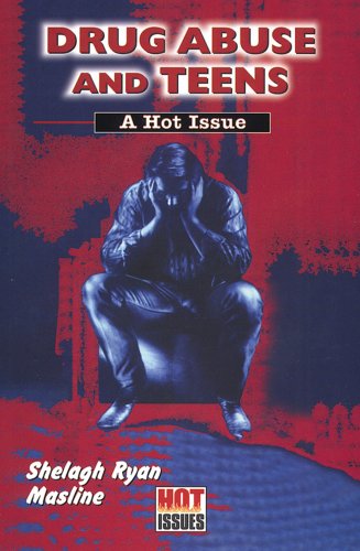 Imagen de archivo de Drug Abuse and Teens : A Hot Issue a la venta por Better World Books