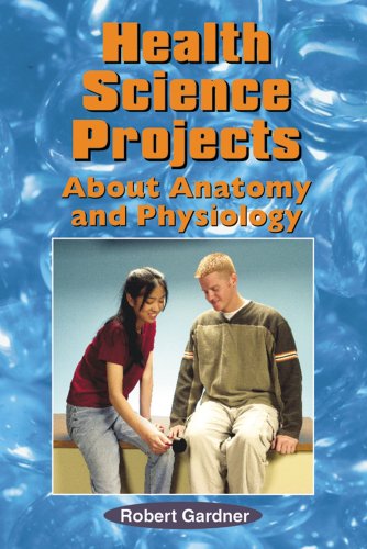 Stock image for Health Science Projects about Anatomy and Physiology for sale by Better World Books: West