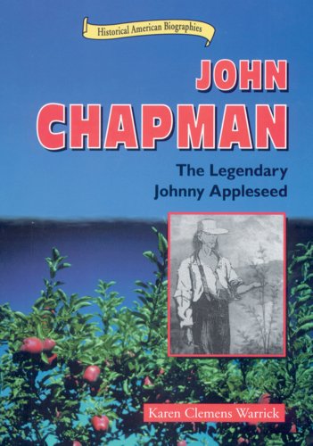 Beispielbild fr John Chapman : The Legendary Johnny Appleseed zum Verkauf von Better World Books