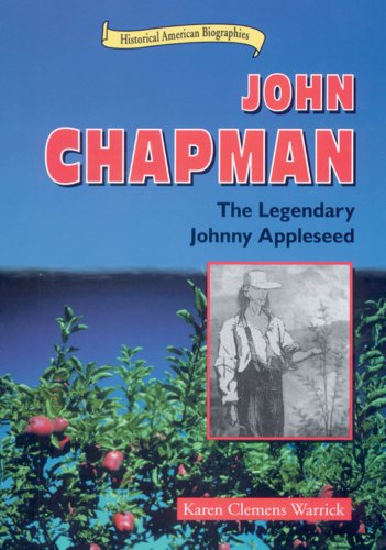 Stock image for John Chapman : The Legendary Johnny Appleseed for sale by Better World Books