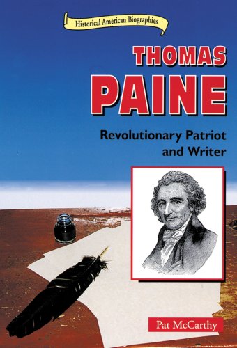 Beispielbild fr Thomas Paine: Revolutionary Patriot and Writer (Historical American Biographies) zum Verkauf von Booksavers of MD