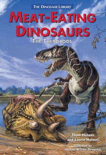 Stock image for Meat-Eating Dinosaurs : The Theropods for sale by Better World Books