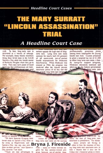 Imagen de archivo de The Mary Surratt Lincoln Assassination Trial: A Headline Court Case (Headline Court Cases) a la venta por More Than Words