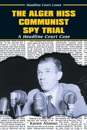 Imagen de archivo de The Alger Hiss Communist Spy Trial: A Headline Court Case (Headline Court Cases) a la venta por More Than Words