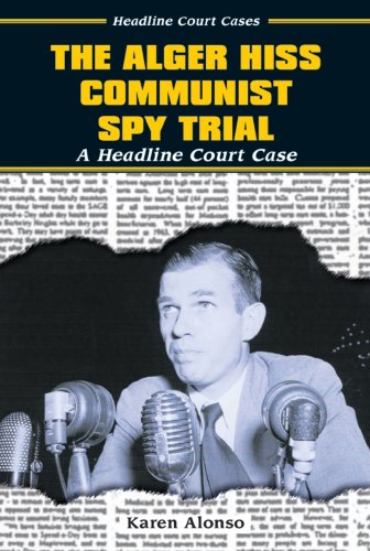 Stock image for The Alger Hiss Communist Spy Trial: A Headline Court Case (Headline Court Cases) for sale by More Than Words