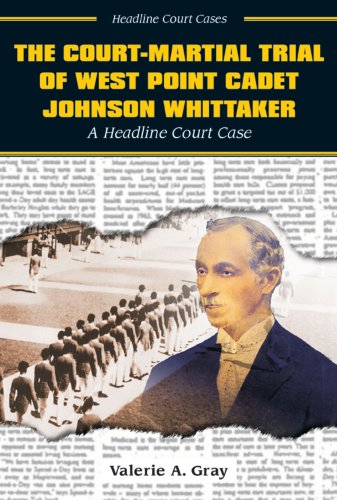Imagen de archivo de The Court-Martial Trial of West Point Cadet Johnson Whittaker: A Headline Court Case (Headline Court Cases) a la venta por ThriftBooks-Atlanta