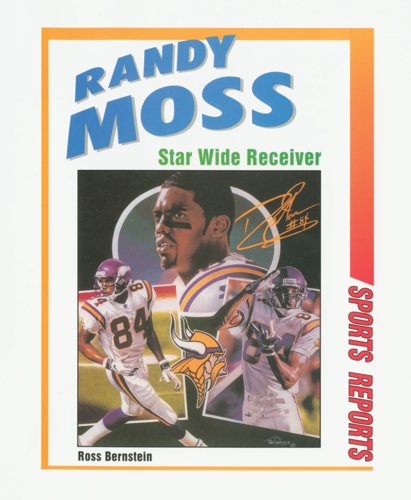 Stock image for Randy Moss: Star Wide Receiver (Sports Reports) for sale by Books of the Smoky Mountains