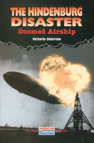 Beispielbild fr The Hindenburg Disaster : Doomed Airship zum Verkauf von Better World Books