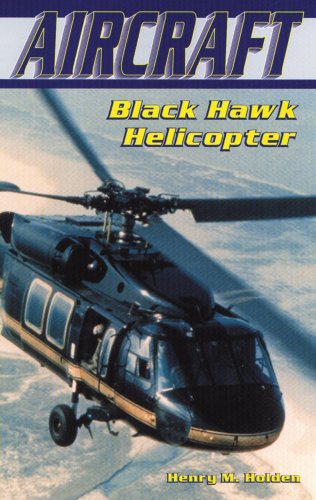 Beispielbild fr Black Hawk Helicopter zum Verkauf von Better World Books: West