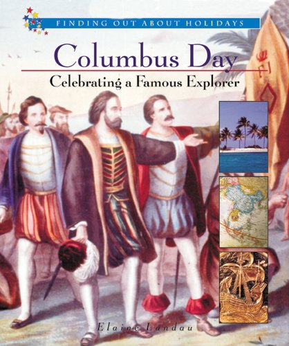 Beispielbild fr Columbus Day: Celebrating a Famous Explorer zum Verkauf von Better World Books