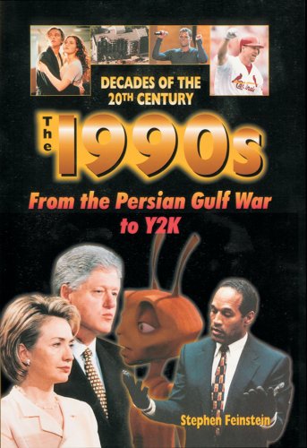 9780766016132: The 1990s: From the Persian Gulf War to Y2K
