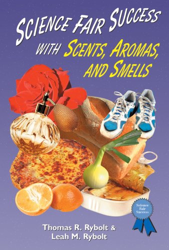 Stock image for Science Fair Success With Scents, Aromas, and Smells for sale by SecondSale