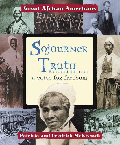 Beispielbild fr Sojourner Truth : A Voice for Freedom zum Verkauf von Better World Books