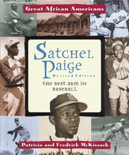 Imagen de archivo de Satchel Paige: The Best Arm in Baseball (Great African Americans Series) a la venta por Your Online Bookstore