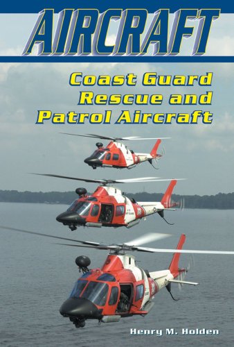 9780766017153: Coast Guard Rescue and Patrol Aircraft