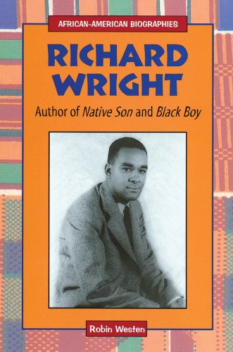 Beispielbild fr Richard Wright : Author of Native Son and Black Boy zum Verkauf von Better World Books