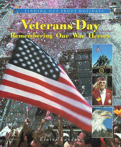 Imagen de archivo de Veterans Day: Remembering Our War Heroes a la venta por Better World Books