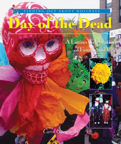 Stock image for Day of the Dead: a Latino Celebration of Family and Life for sale by Better World Books