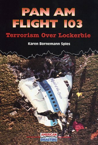 Beispielbild fr Pan Am Flight 103 : Terrorism over Lockerbie zum Verkauf von Better World Books