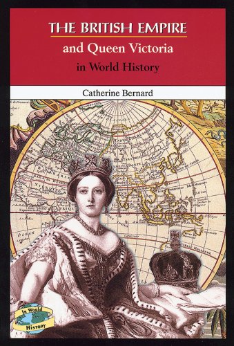 Beispielbild fr The British Empire and Queen Victoria in World History zum Verkauf von Better World Books