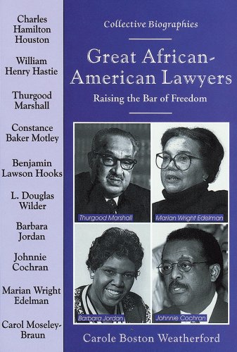Stock image for Great African-American Lawyers : Raising the Bar of Freedom for sale by Better World Books