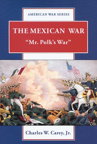 Stock image for The Mexican War : Mr. Polk's War for sale by Better World Books: West