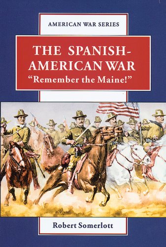 Beispielbild fr The Spanish-American War: "Remember the Maine" (American War Series) zum Verkauf von St Vincent de Paul of Lane County