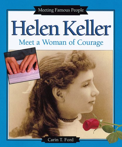 9780766018563: Helen Keller: Meet a Woman of Courage (Meeting Famous People)