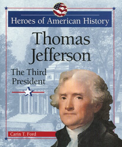 Stock image for Thomas Jefferson : The Third President for sale by Better World Books