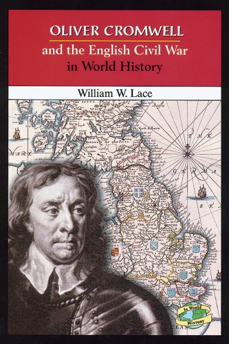 Stock image for Oliver Cromwell and the English Civil War in World History for sale by Better World Books