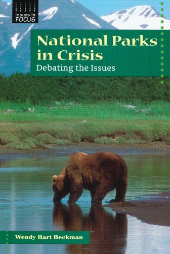 9780766019478: National Parks in Crisis: Debating the Issues (Issues in Focus)