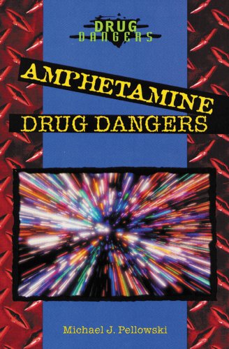 Amphetamine Drug Dangers (9780766019621) by Pellowski, Michael J.