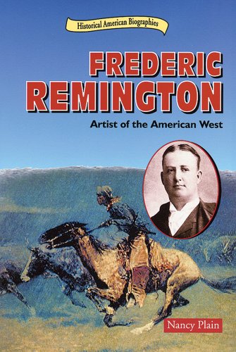 Stock image for Frederic Remington : Artist of the American West for sale by Better World Books: West