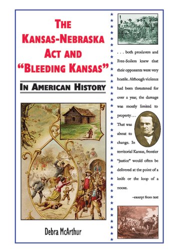 Stock image for The Kansas-nebraska Act and Bleeding Kansas in American History for sale by Dream Books Co.