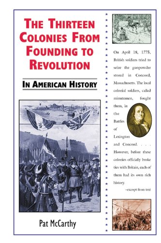 The Thirteen Colonies from Founding to Revolution in American History (9780766019904) by McCarthy, Pat