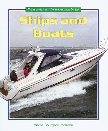 Beispielbild fr Ships and Boats (Transportation and Communication Series) zum Verkauf von HPB Inc.