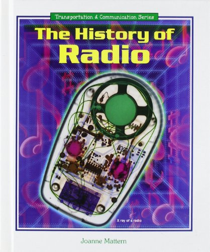 9780766020276: The History of Radio (Transportation and Communication Series)