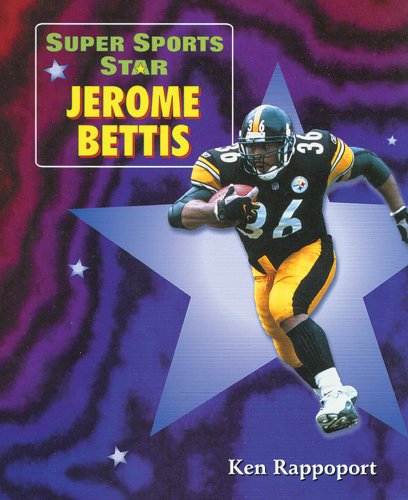 Beispielbild fr Super Sports Star Jerome Bettis zum Verkauf von Better World Books