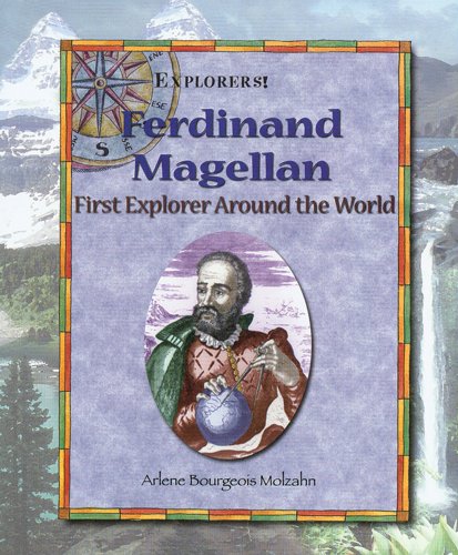 Stock image for Ferdinand Magellan : First Explorer Around the World for sale by Better World Books