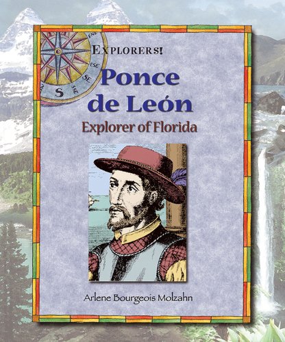 Beispielbild fr Ponce de Len : Explorer of Florida zum Verkauf von Better World Books