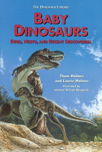Beispielbild fr Baby Dinosaurs : Eggs, Nests, and Recent Discoveries zum Verkauf von Better World Books
