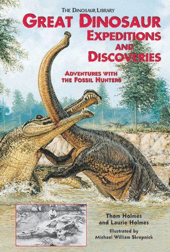 Beispielbild fr Great Dinosaur Expeditions and Discoveries : Adventures with the Fossil Hunters zum Verkauf von Better World Books