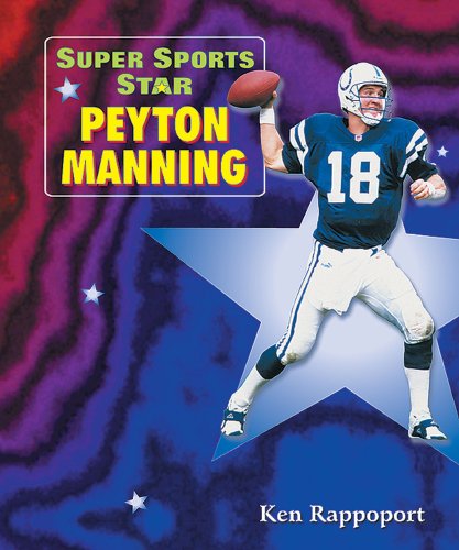 Stock image for Super Sports Star Peyton Manning for sale by Better World Books: West