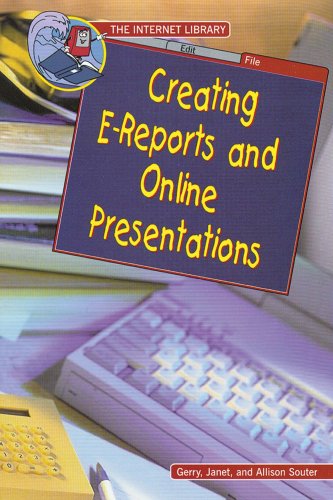 Stock image for Creating E-Reports and Online Presentations (Internet Library) for sale by HPB Inc.